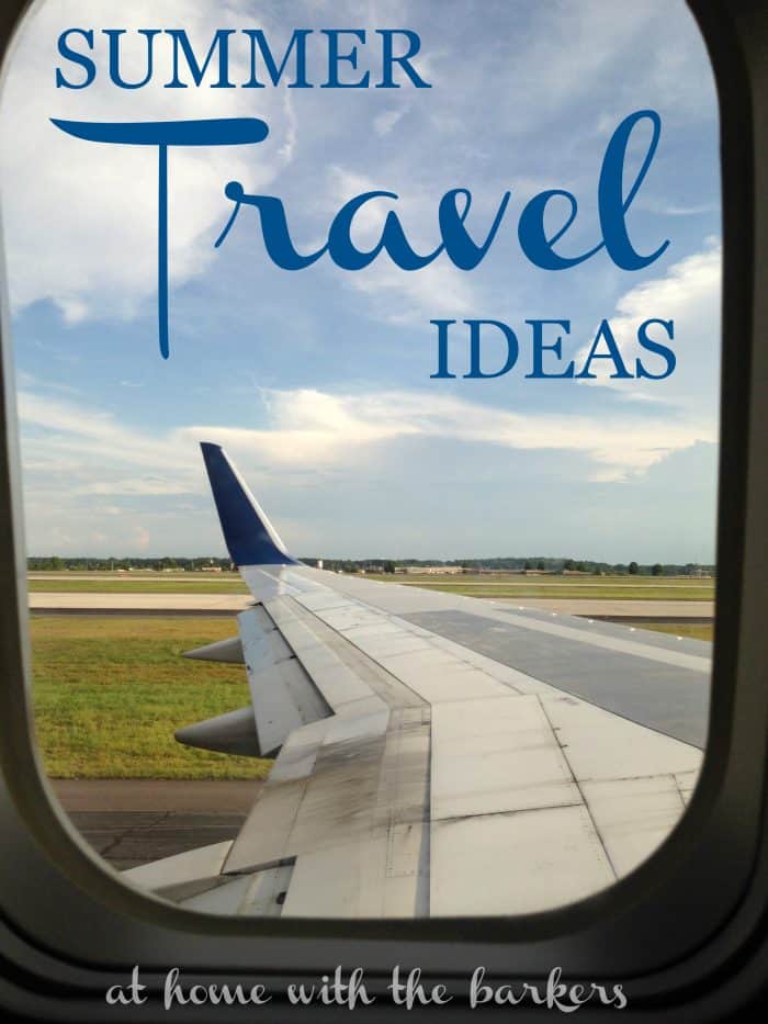 Summer Travel Ideas