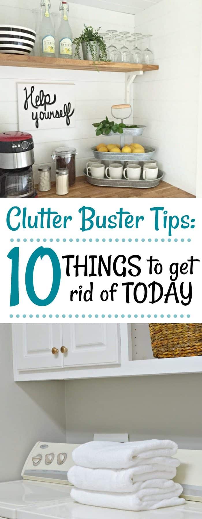 10 Things to get rid of today for a more organized home and life. 