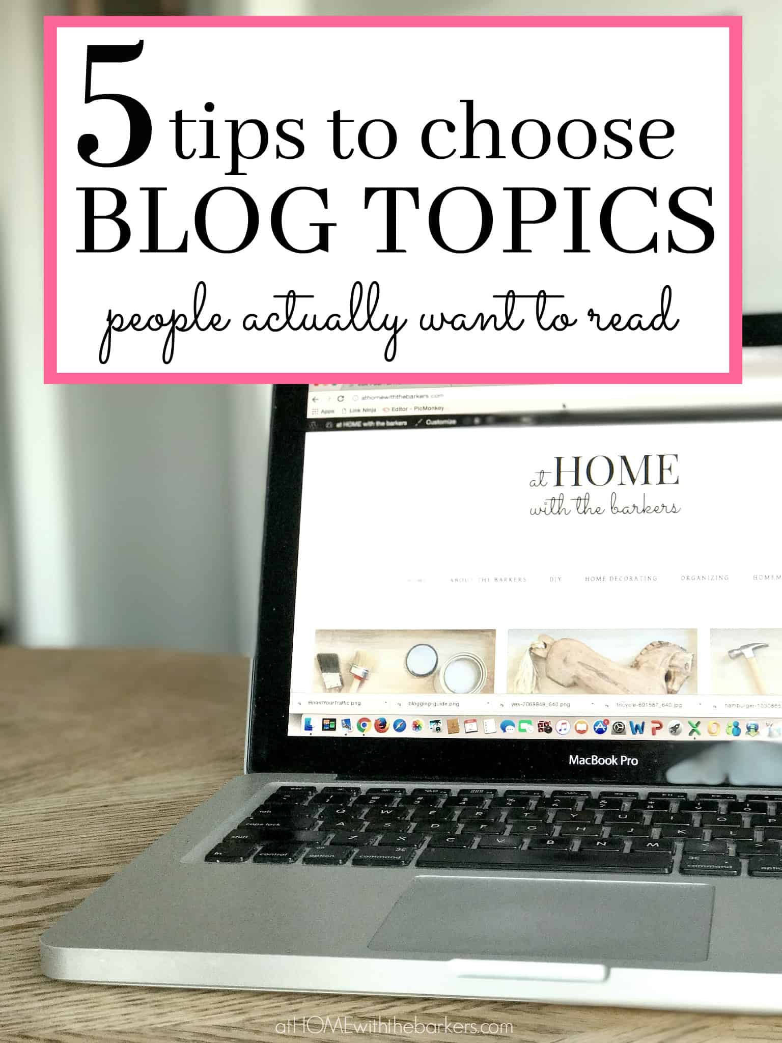 5-tips-to-choose-blog-topics-people-actually-want-to-read-at-home