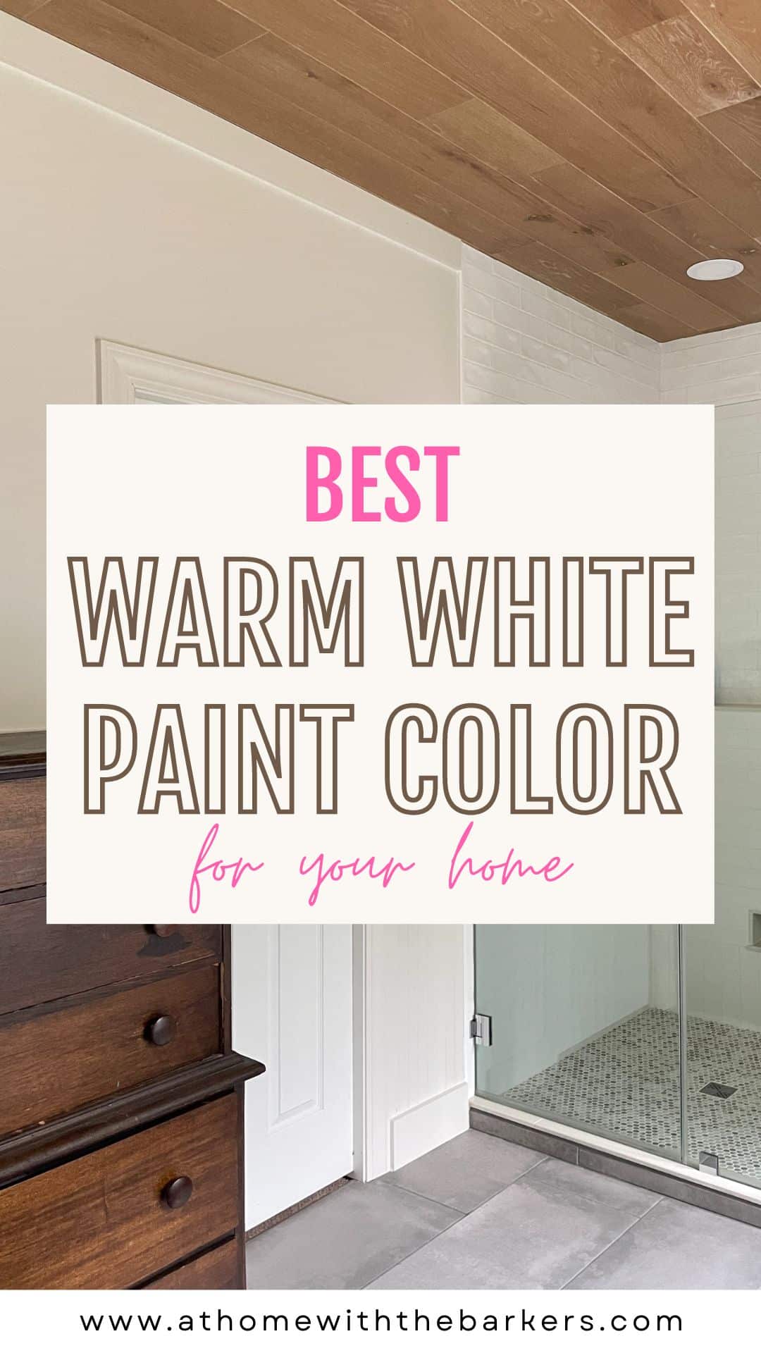 bathroom with text overlay that reads best warm white paint color for your home